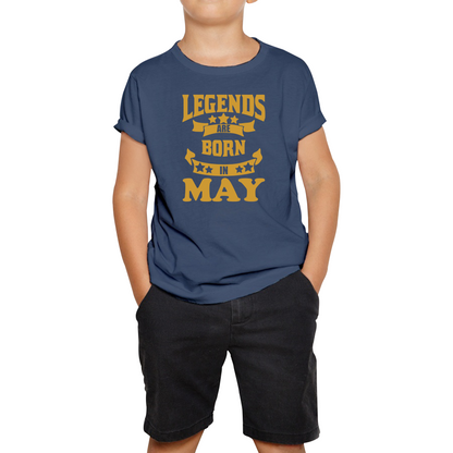 Legends Are Born In May Birthday T Shirt