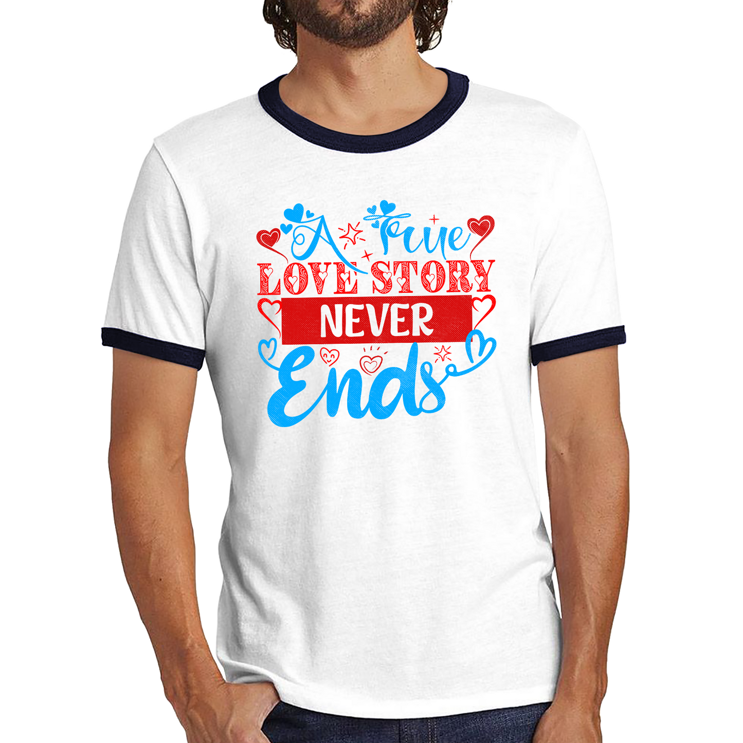 A True Love Story Never Ends Valentine's Day T Shirt