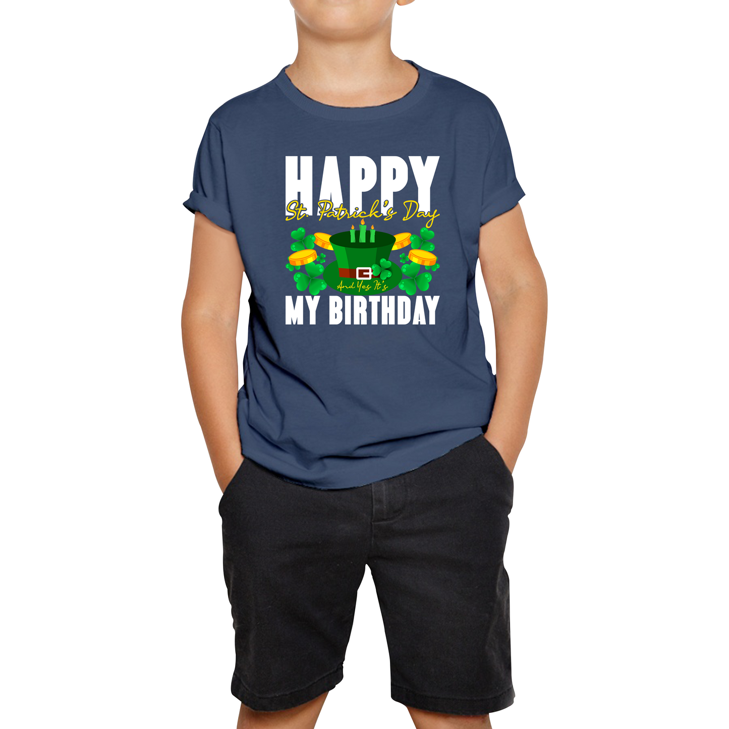 Happy St. Patrick's Day And Yes It's My Birthday Shamrock Birthday Lucky One Irish Festive Kids Tee