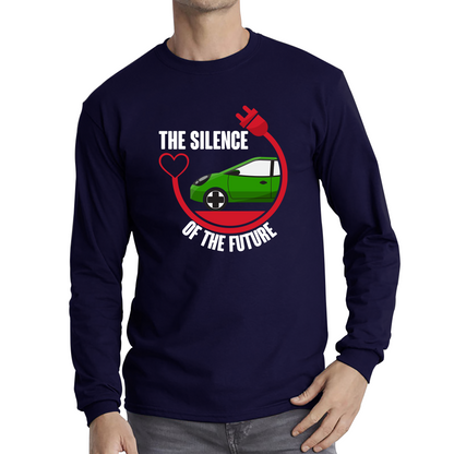 The Silence Of the Future Funny Heart Electric Futuristic Car Long Sleeve T Shirt