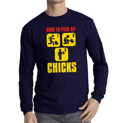 How To Pickup The Chicks Funny T Shirt