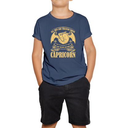 All Men Are Created Equal But Only The Best Are Born As Capricorn Horoscope Astrological Zodiac Sign Birthday Present Kids Tee