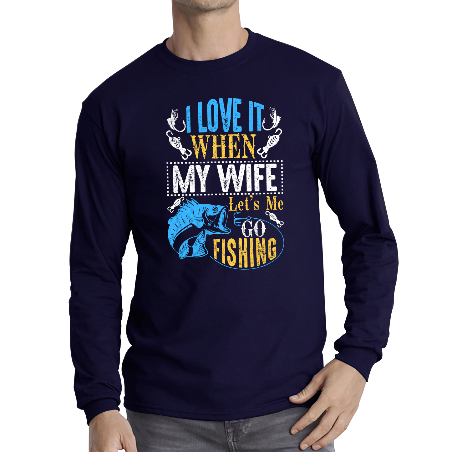 I Love It When My Wife Let's Me Go Fishing Funny T Shirt