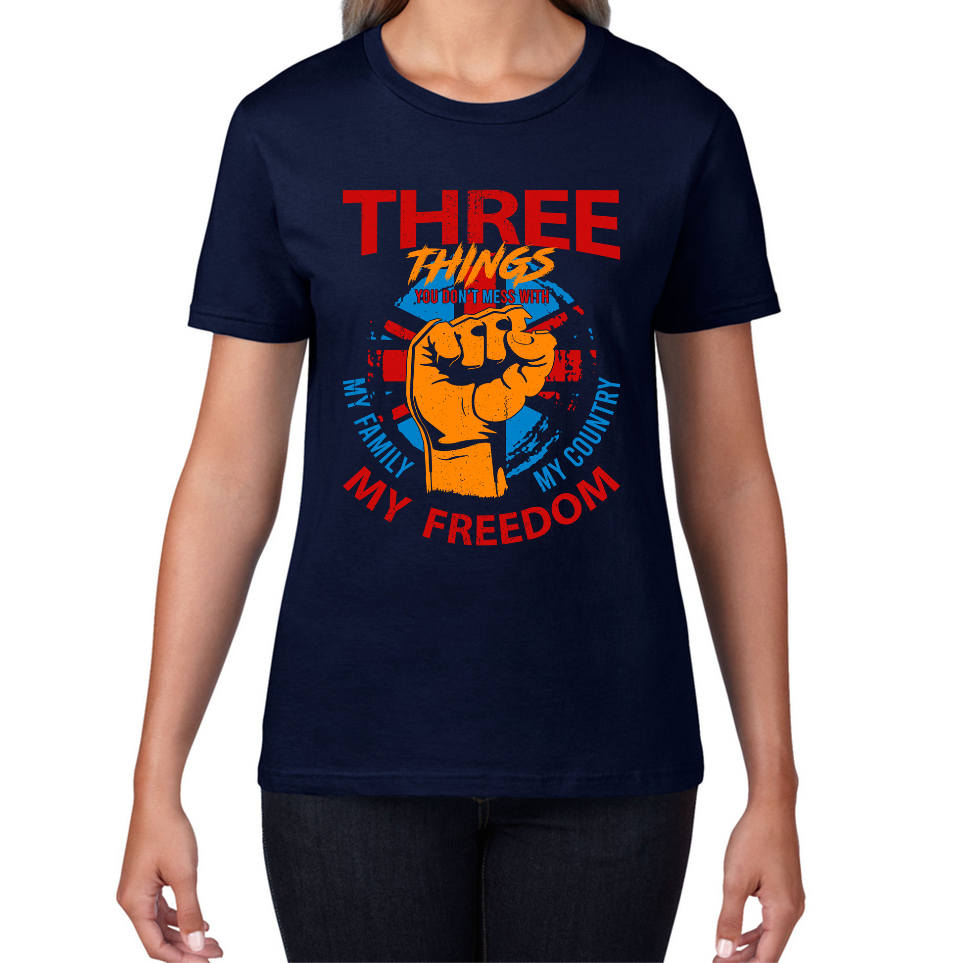 Three Things You Don't Mess With My Family My Country And My Freedom United Kingdom Flag Patriotic T Shirt