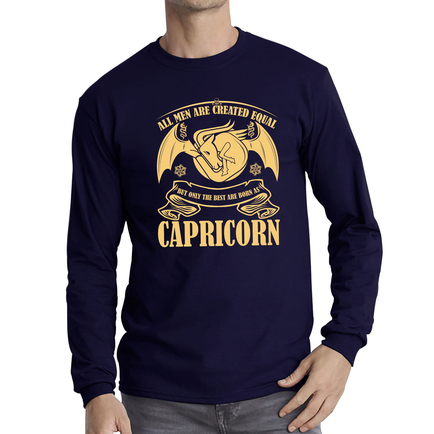 All Men Are Created Equal But Only The Best Are Born As Capricorn Horoscope Astrological Zodiac Sign Birthday Present Long Sleeve T Shirt