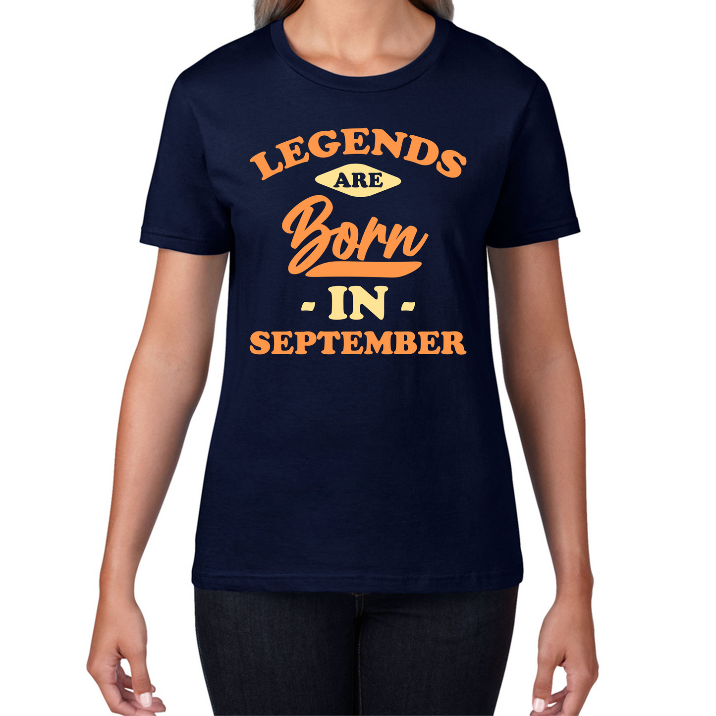 Legends Are Born In September Funny September Birthday Month Novelty Slogan Womens Tee Top