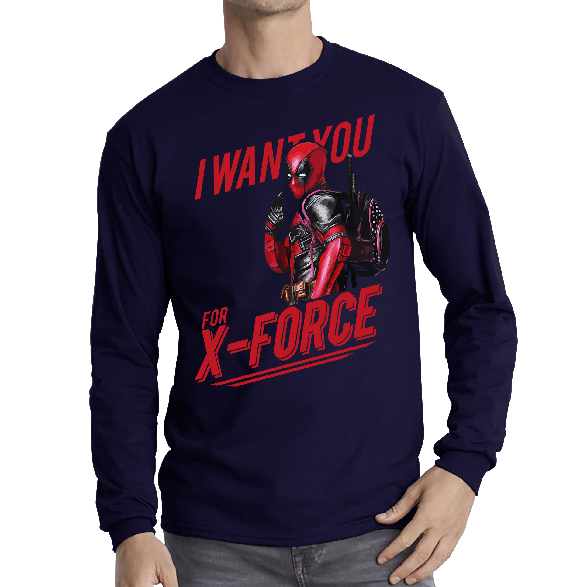 I Want You For X-Force, Deadpool Inspired T Shirt