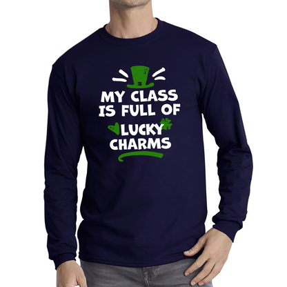 My Class Is Full Of Lucky Charms St. Patricks Day T Shirt