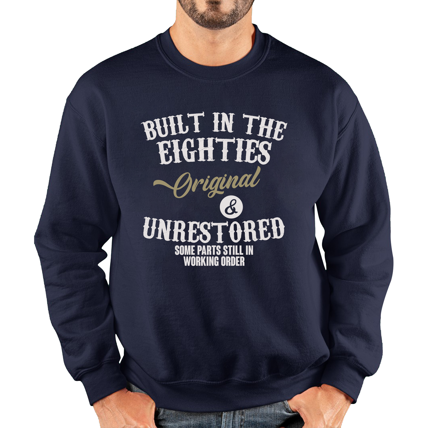 Built In The Eighties Funny Sweatshirt