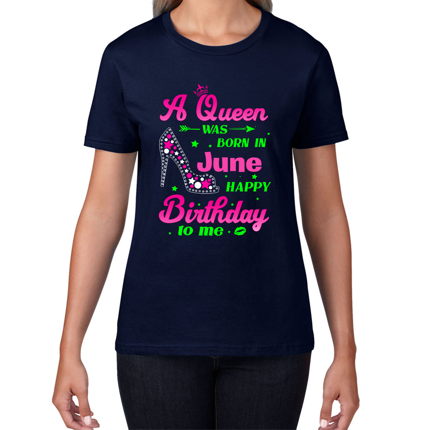 A Queen Was Born In June Happy Birthday To Me Birthday Ladies T Shirt