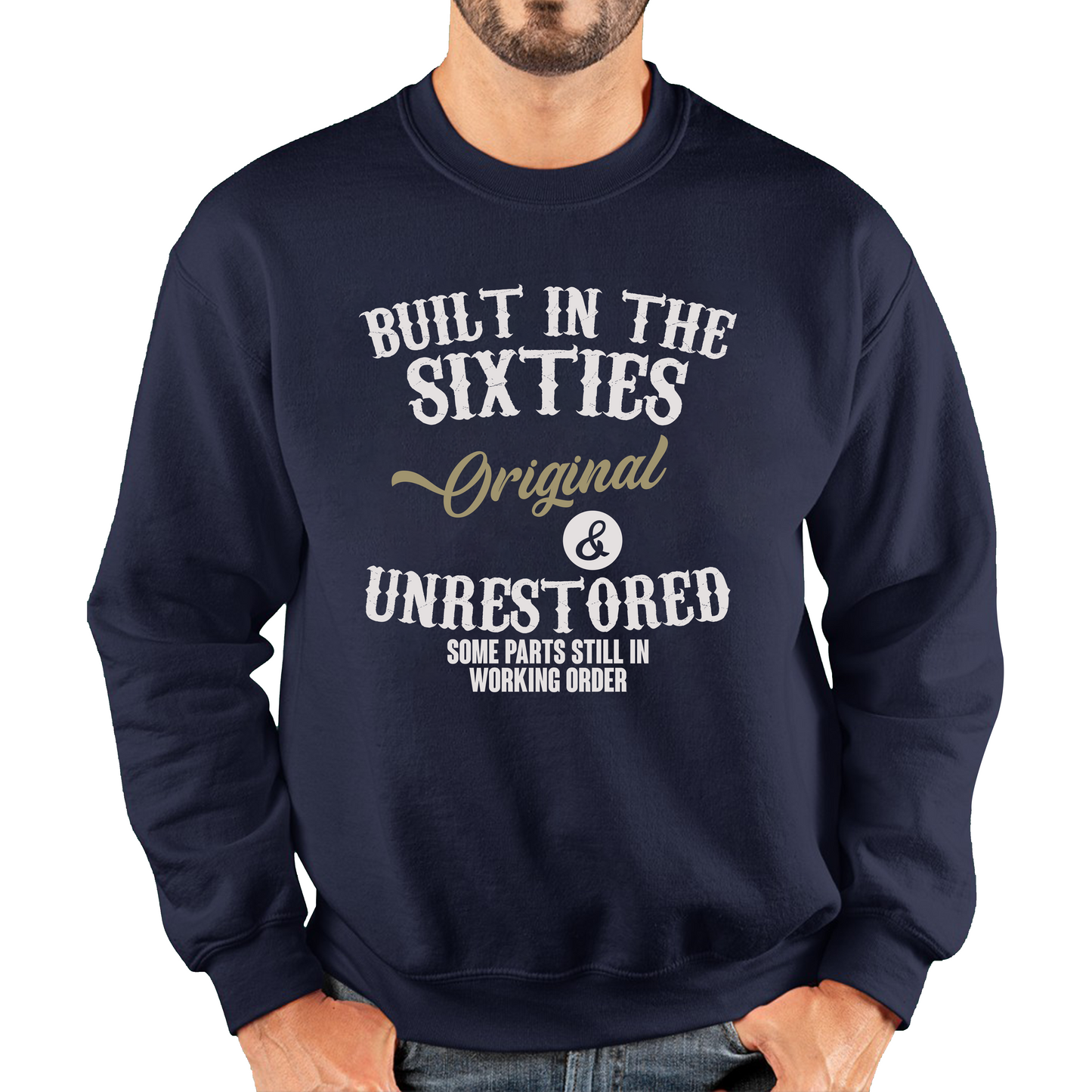 Built In The Sixties Funny Sweatshirt