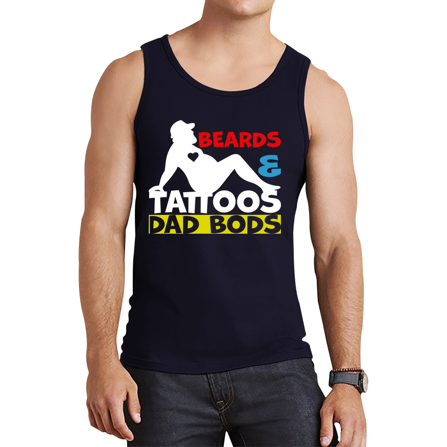 Beards And Tattoos Dad Bods Cool Dad Father's Day Gift Tank Top