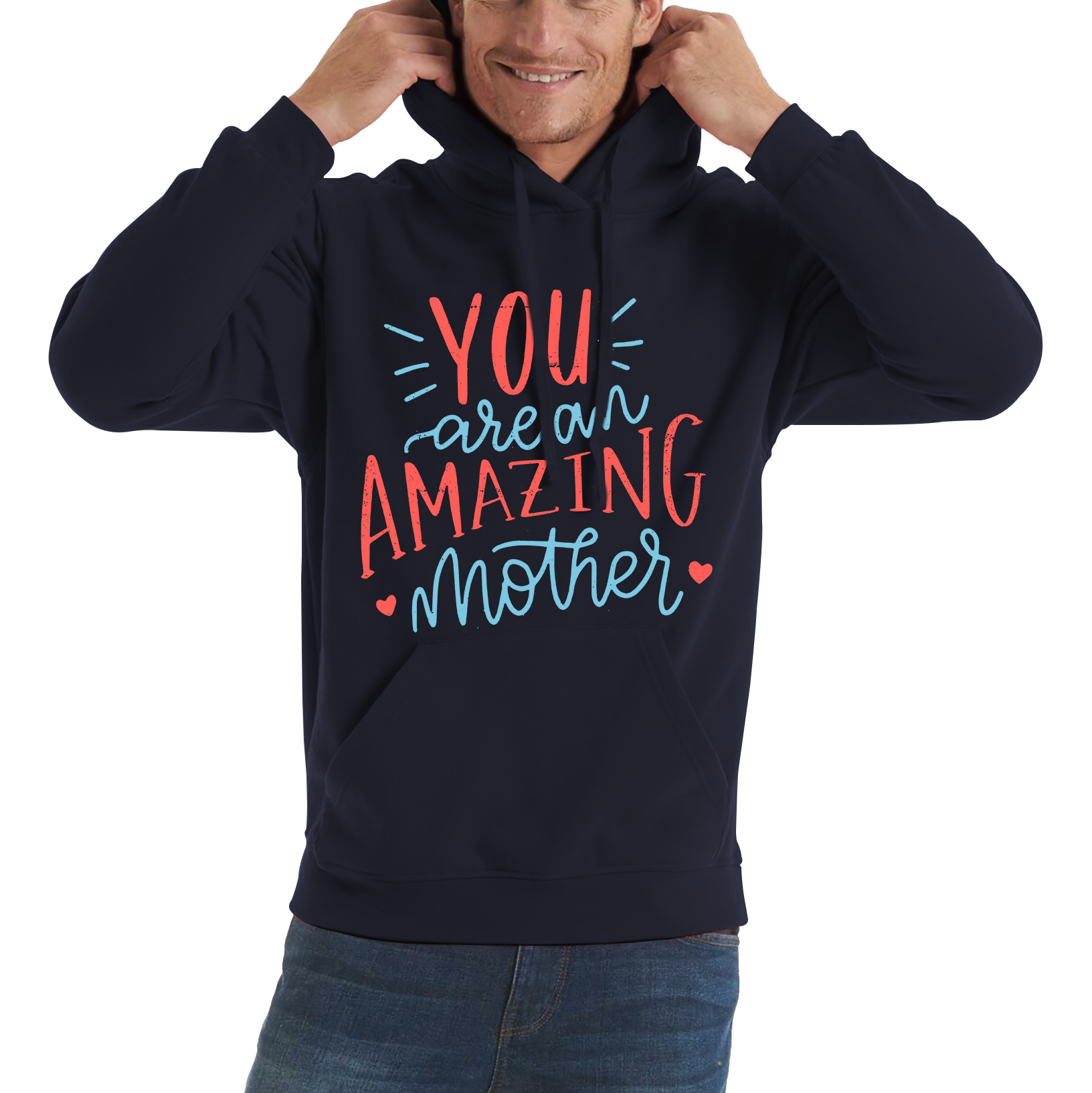 You Are An Amazing Mother Happy Mother's Day Hoodie