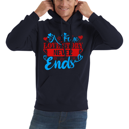 A True Love Story Never Ends Unisex Hoodie