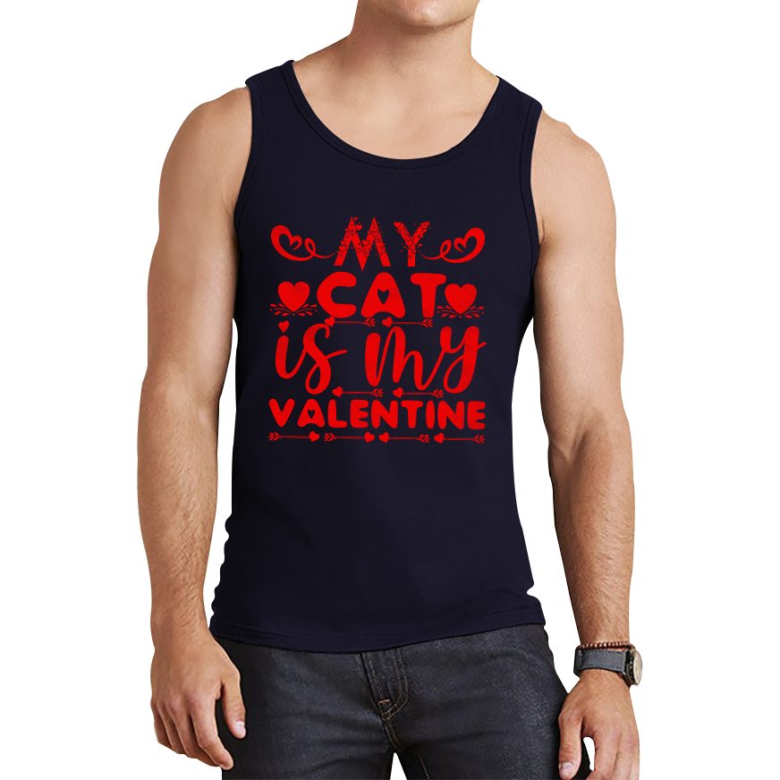 My Cat Is My Valentine Cat Lover Funny Valentine's Day Animal Lovers Tank Top