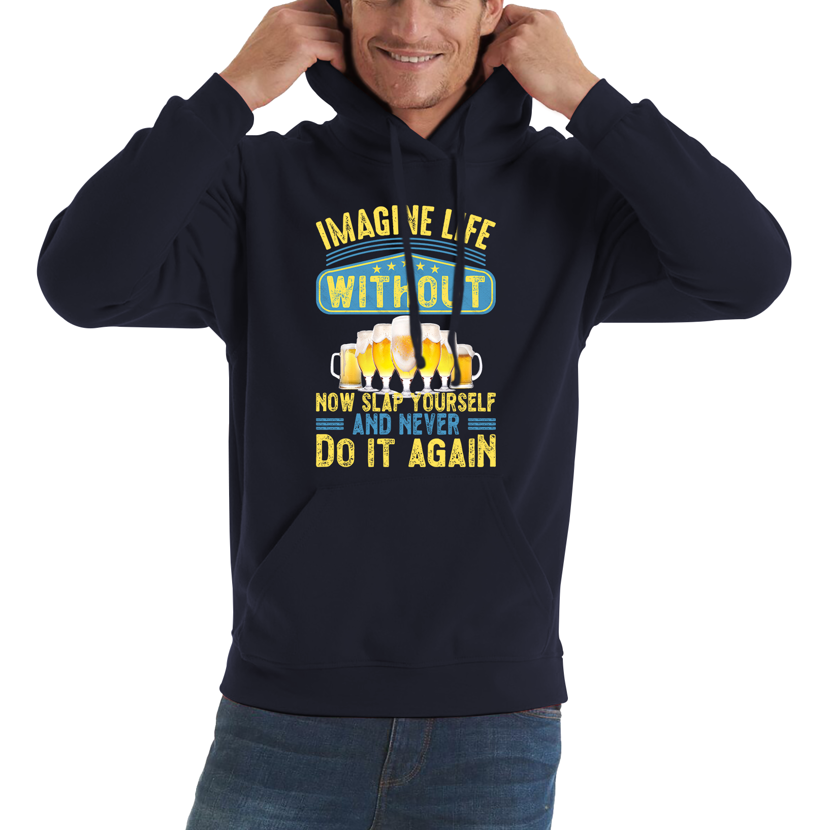 Imagine Life Without Beer Hoodie