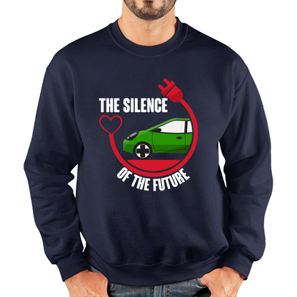 The Silence Of the Future Funny Heart Electric Futuristic Car Unisex Sweatshirt