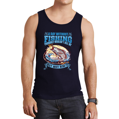 A Day Without Fishing Tank Top