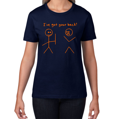 I've Got Your Back T Shirt