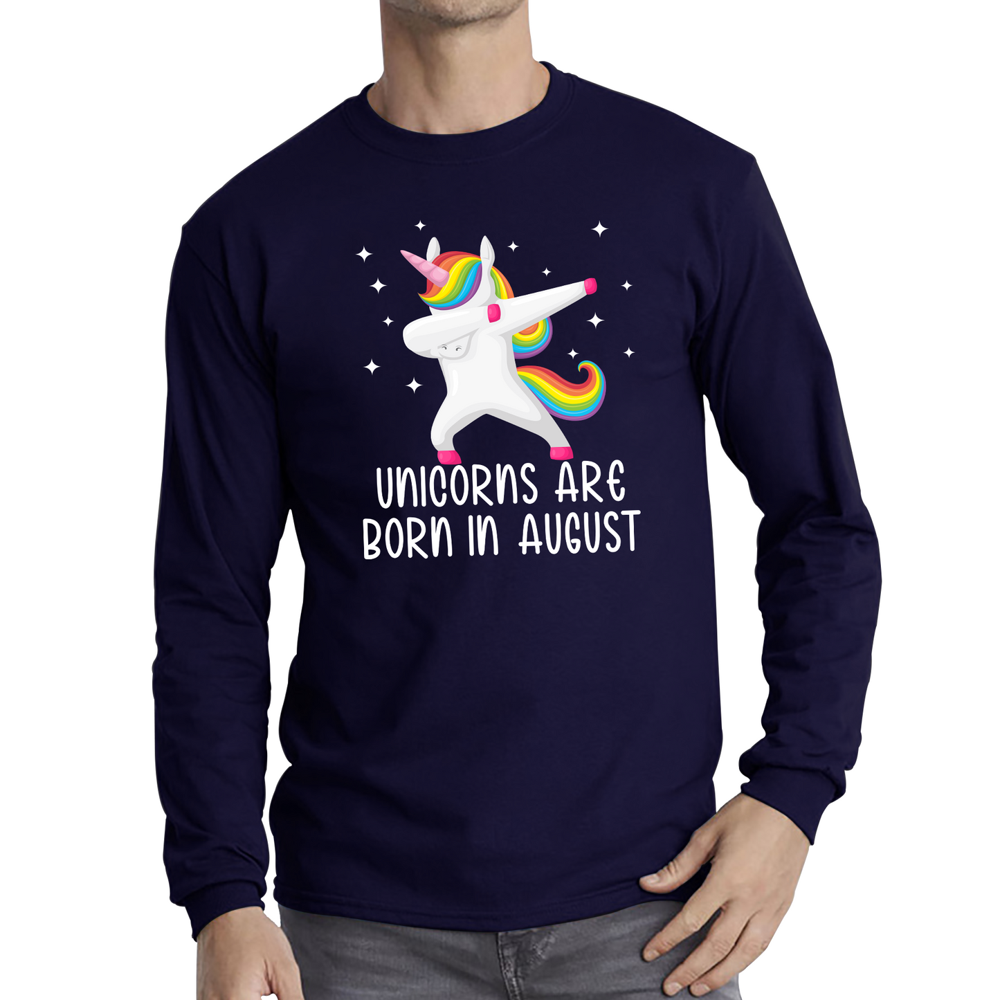 Unicorns Are Born In August Dabbing Unicorn Funny Birthday Month Novelty Slogan Long Sleeve T Shirt