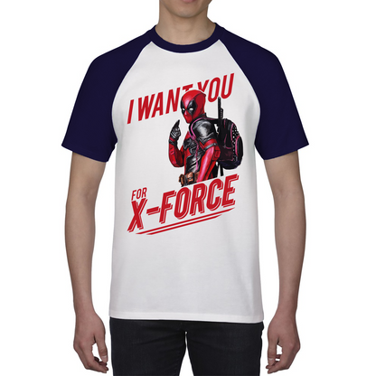 I Want You For X-Force, Deadpool Inspired Baseball T Shirt