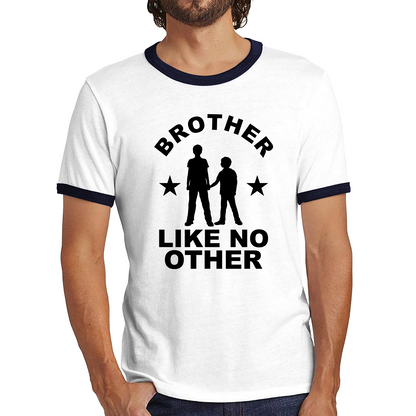 Cute Brother Sibling Brother Like No Other Best Brother Ringer T Shirt