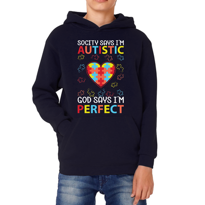 Society Says I'm Autistic God Says I'm Perfect Autism Awareness Hoodie