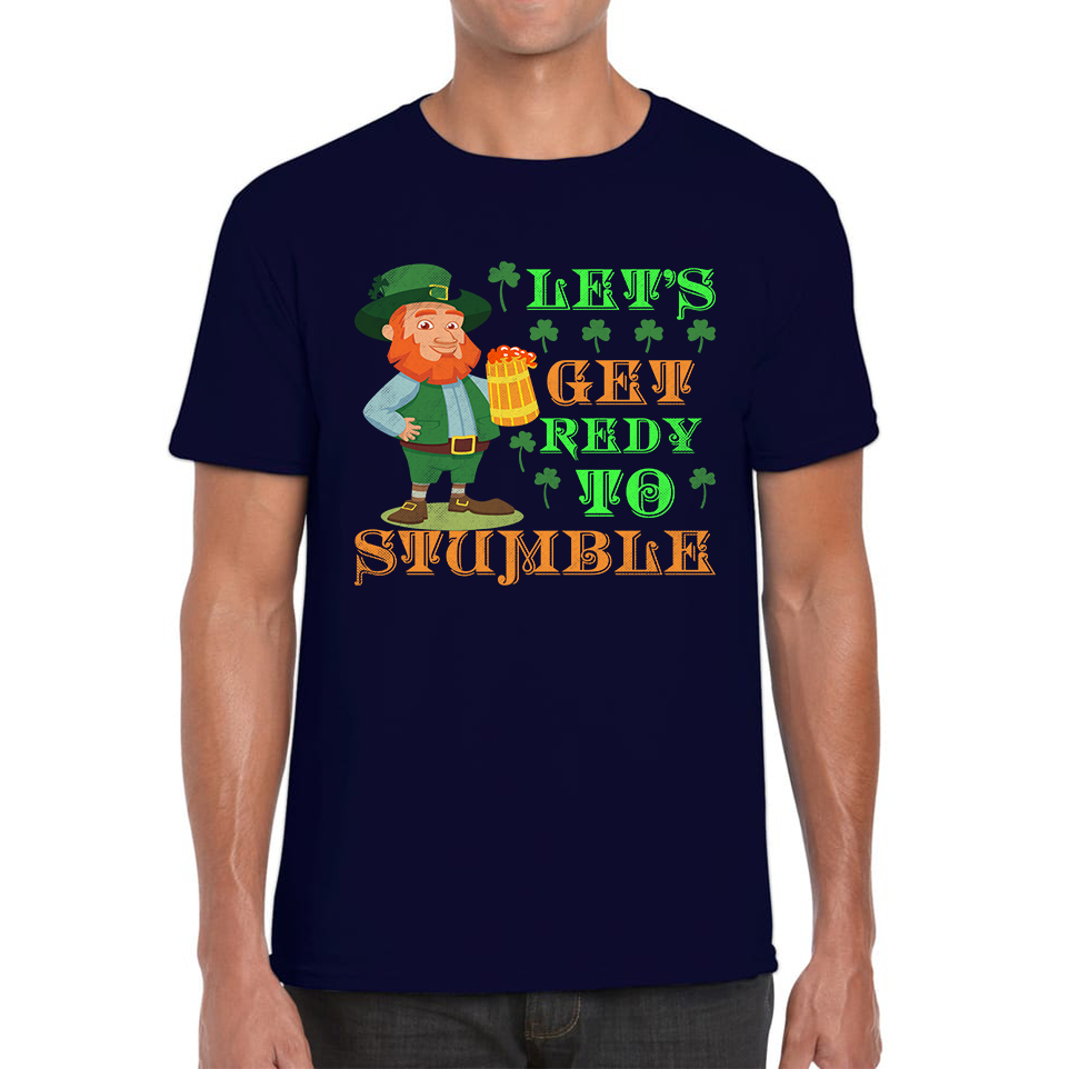 Let's Get Ready To Stumble Happy St Patrick's Day Leprechaun Drinking Irish Festival Mens Tee Top