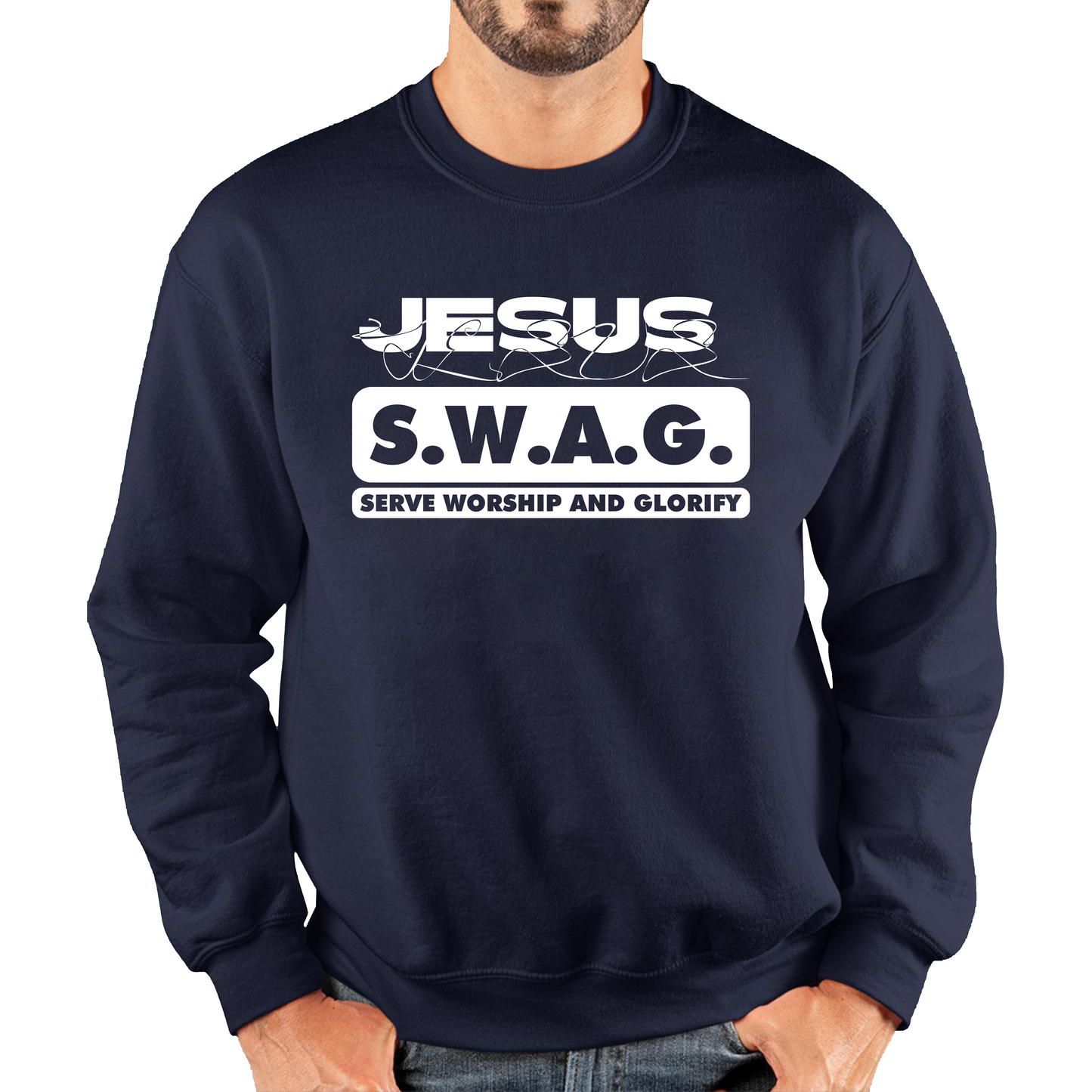 Jesus SWAG Serve Worship and Glorify Faith Religious Christian Jesus Swag Unisex Sweatshirt