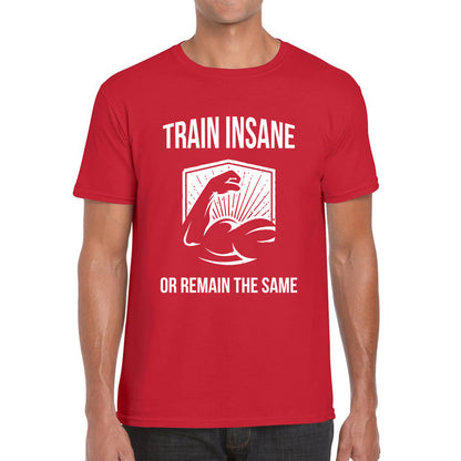 Train Insane Or Remain The Same Bodybuilders Gym Motivational Workout Muscular Bodybuilder Mens Tee Top