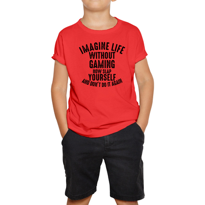 Imagine Life Without Gaming Funny T Shirt