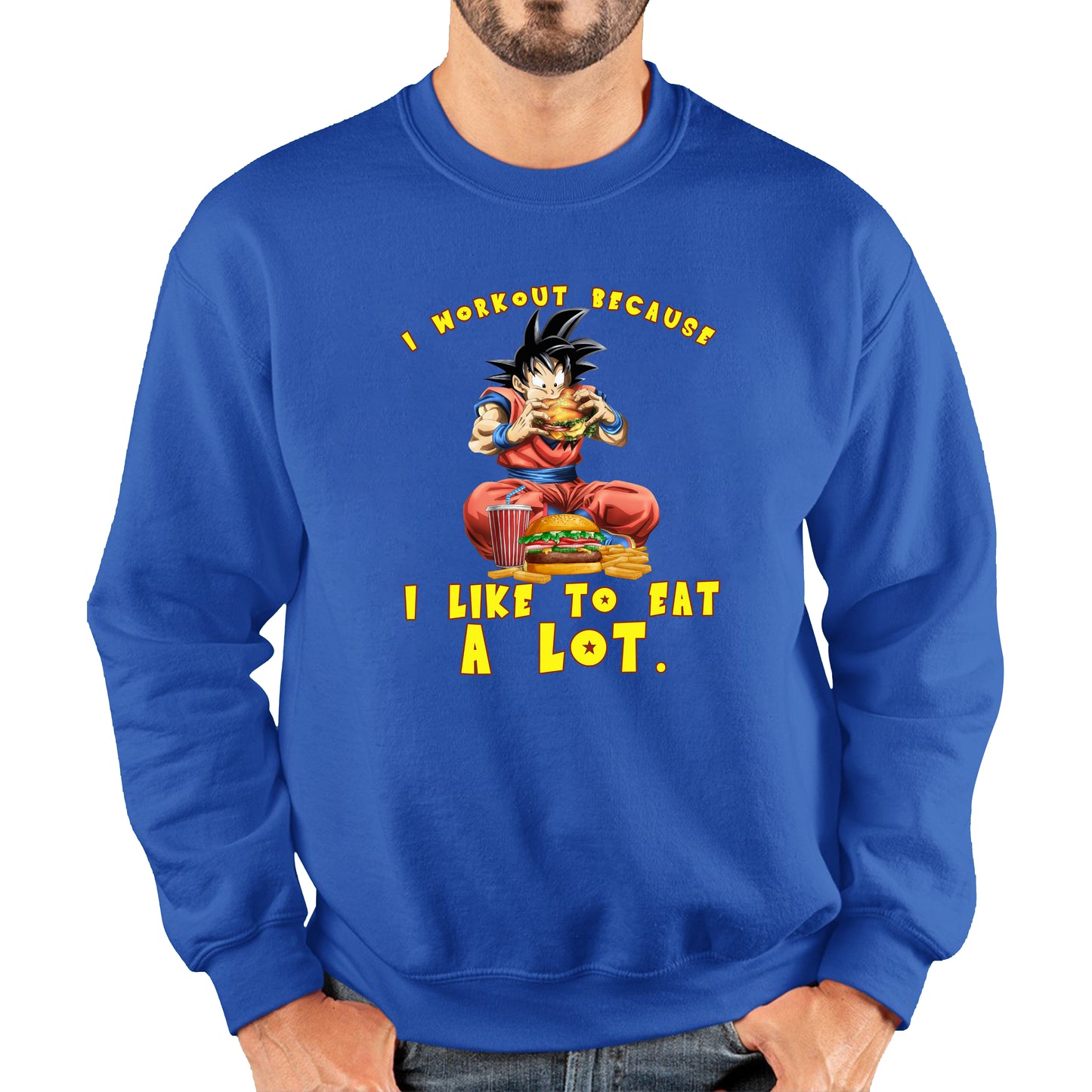 I Workout Because I Like To Eat A Lot Goku Eating A Hamburger Dragon Ball Anime Gym Bodybuilding Workout Unisex Sweatshirt