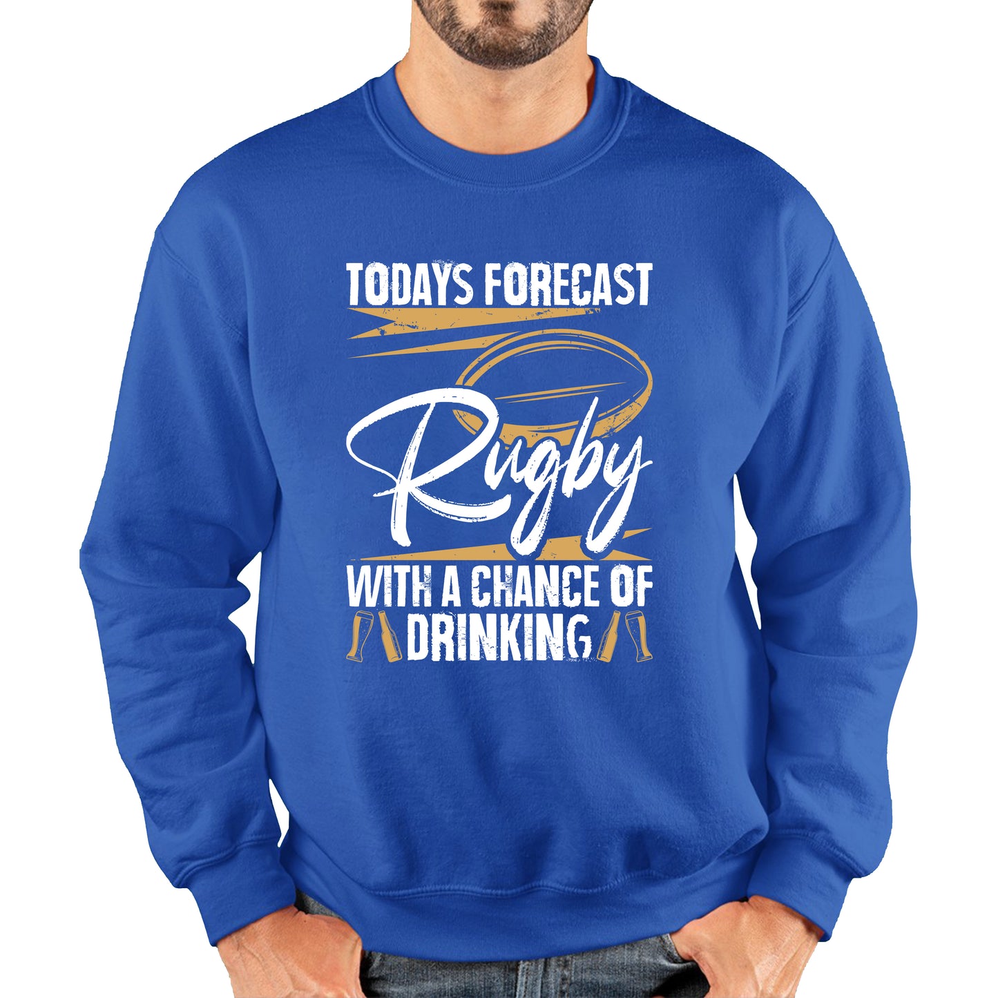 Todays Forecast Rugby With A Chance Of Drinking European Rugby Cup Six Nations Championship Unisex Sweatshirt