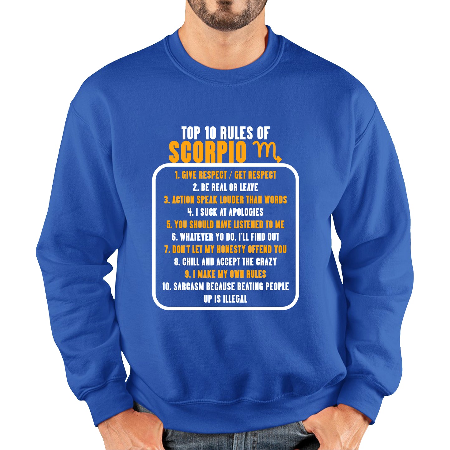 Top 10 Rules Of Scorpio Horoscope Zodiac Astrological Sign Facts Traits Give Respect Get Respect Birthday Present Unisex Sweatshirt