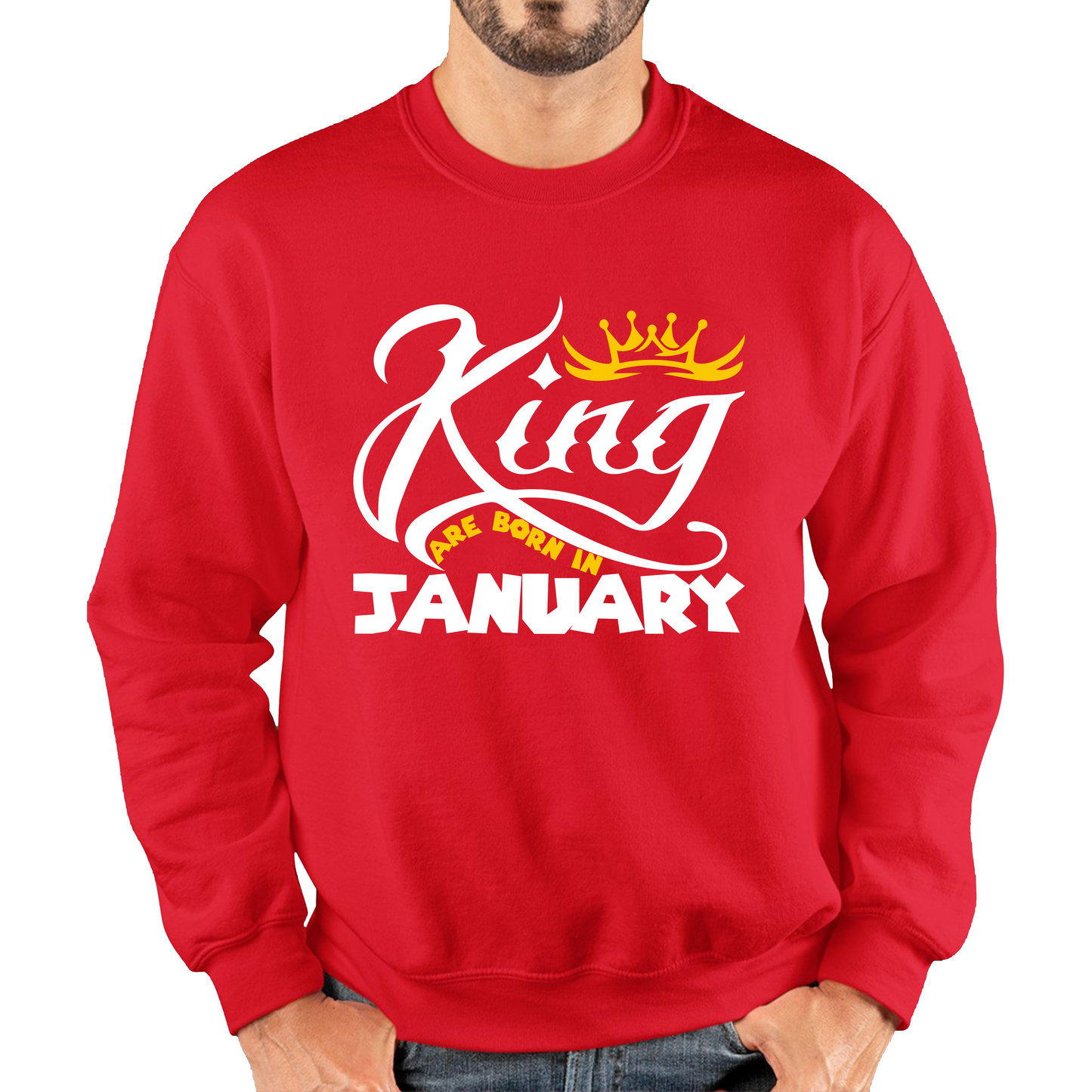 King Are Born In January Funny Birthday Month January Birthday Sayings Quotes Unisex Sweatshirt