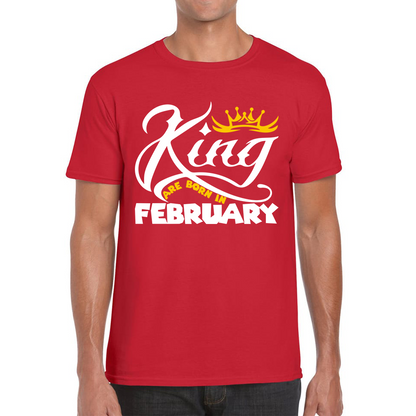 King Are Born In February Funny Birthday Month February Birthday Sayings Quotes Mens Tee Top