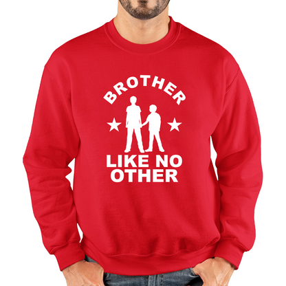 Brother Like No Other Sweatshirt