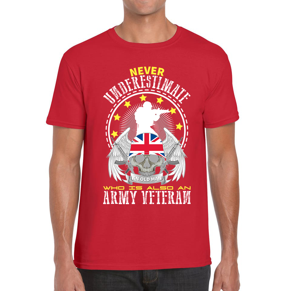 Never Underestimate Who Is Also An Army Veteran T Shirt