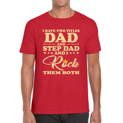 Dad And Step Dad T Shirt