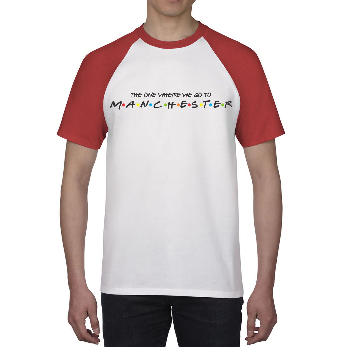 The One Where We Go To Manchester Inspired By Friends Spoof City In England Baseball T Shirt