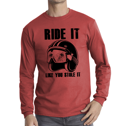 Ride It Like You Stole It Motorcycle Helmet T Shirt