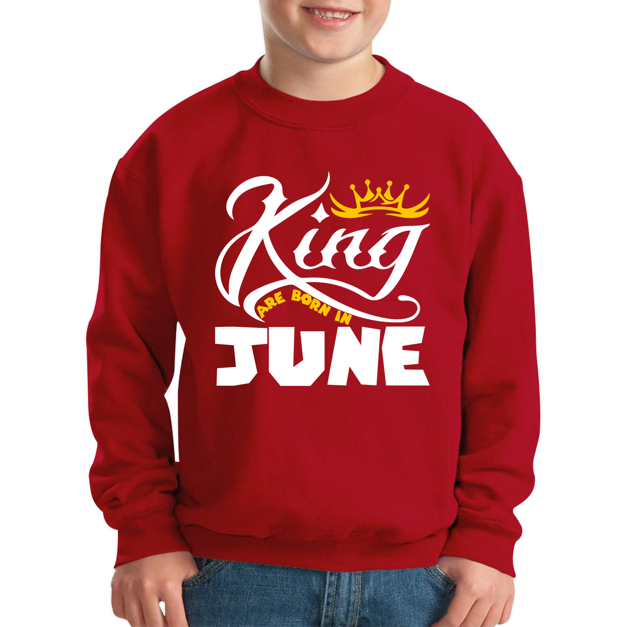 King Are Born In June Funny Birthday Month June Birthday Sayings Quotes Kids Jumper