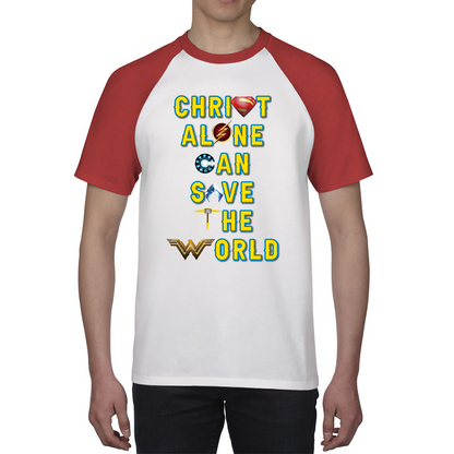 Christ Alone Can Save The World Shirt Avengers Superheroes Marvel Gift Baseball T Shirt