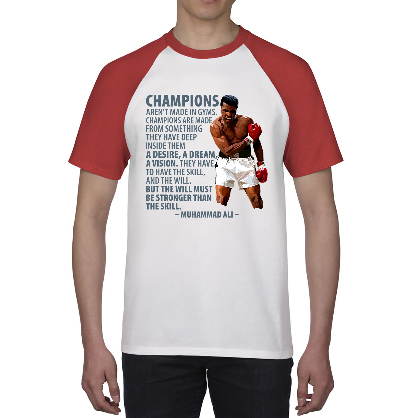 Champions Aren't Made in Gyms The Greatest Muhammad Ali Heavyweight Champion Boxing Legend Quote Baseball T Shirt