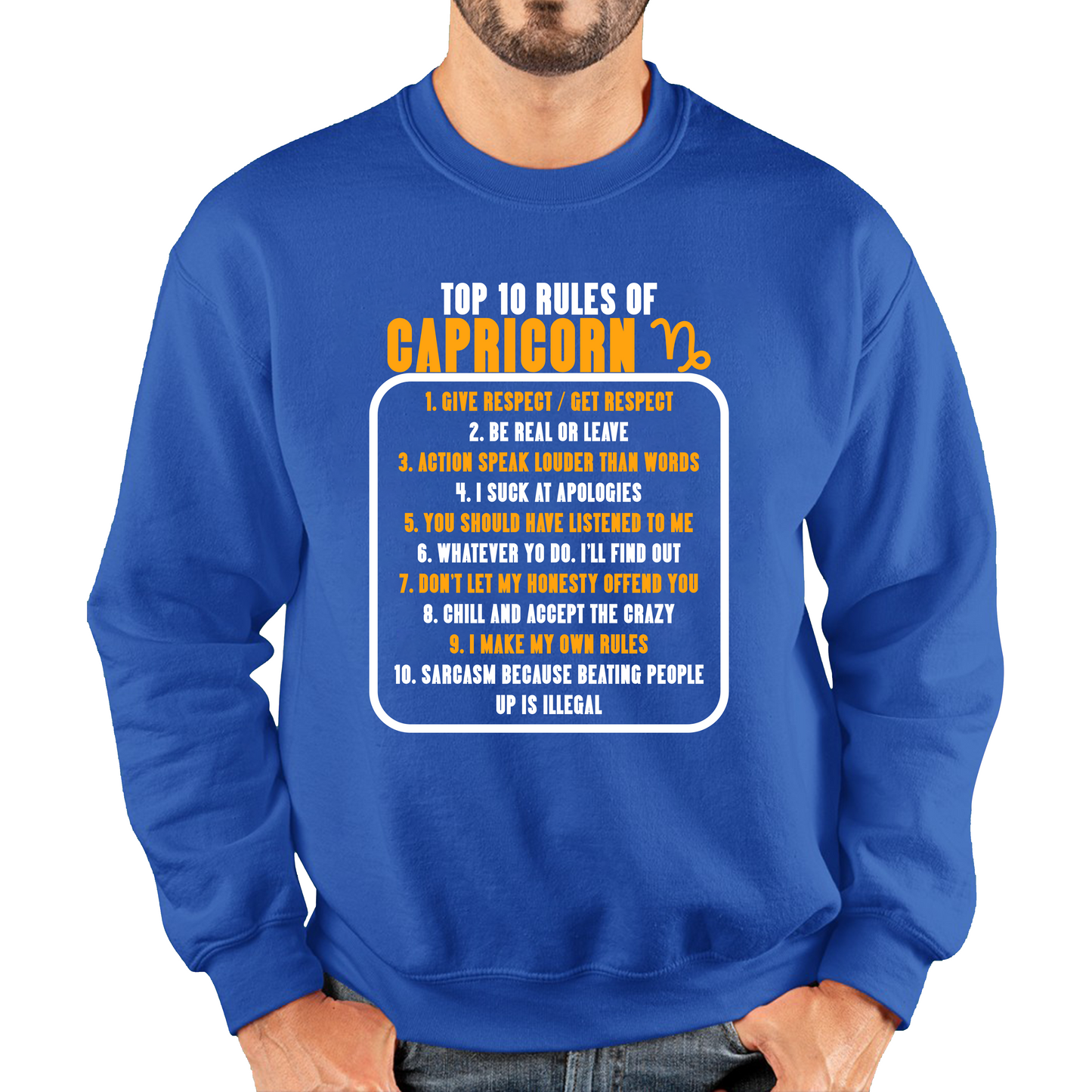 Top 10 Rules Of Capricorn Horoscope Zodiac Astrological Sign Facts Traits Give Respect Get Respect Birthday Present Unisex Sweatshirt