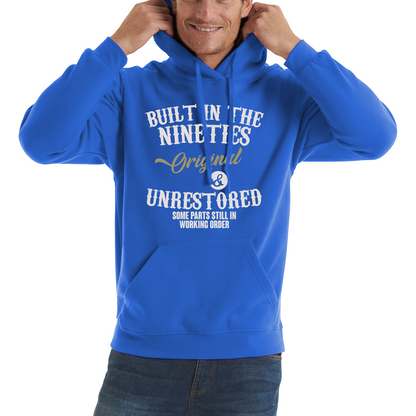 Built In The Nineties Funny Hoodie