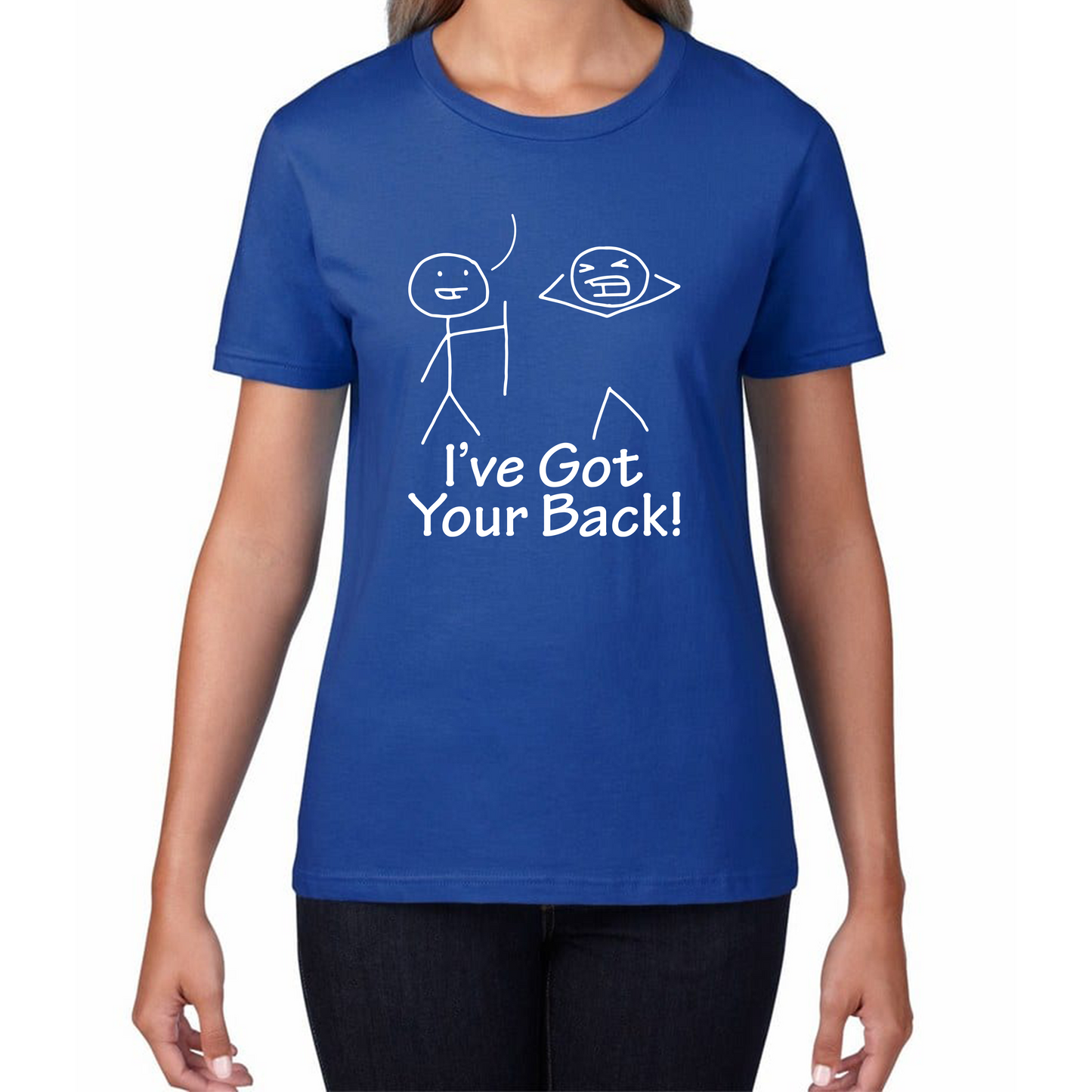 I've Got Your Back Funny T Shirt