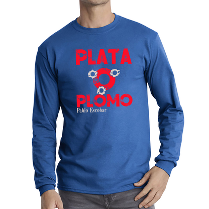 Plata O Plomo T Shirt