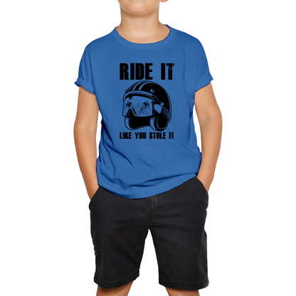 Ride It Like You Stole It Motorcycle Helmet T Shirt