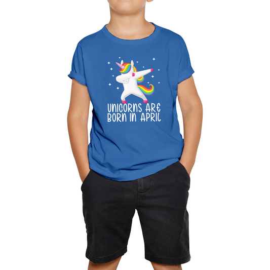 Unicorns Are Born In April Dabbing Unicorn Funny Birthday Month Novelty Slogan Kids Tee